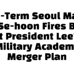 Five-Term Seoul Mayor Oh Se-hoon Fires Back at President Lee’s Military Academy Merger Plan