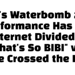 BIBI’s Waterbomb 2026 Performance Has the Internet Divided — “That’s So BIBI” vs. “She Crossed the Line