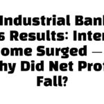 IBK Industrial Bank Q2 2026 Results: Interest Income Surged — So Why Did Net Profit Fall?